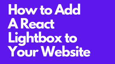 Comment ajouter une lightbox React à votre site Web : le guide ultime