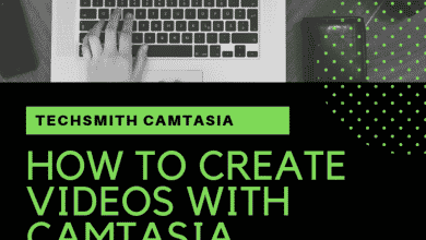 Comment créer des vidéos avec Camtasia