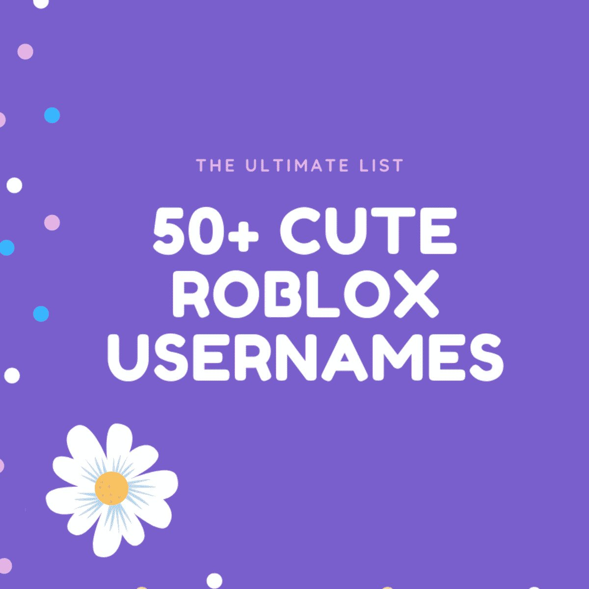 plus-de-50-noms-d-utilisateur-roblox-mignons-la-liste-ultime