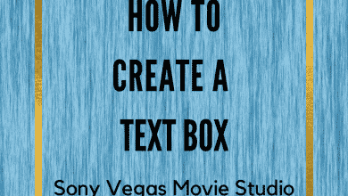 Comment créer une zone de texte dans Sony Vegas Movie Studio