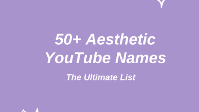 Plus de 50 noms YouTube esthétiques à découvrir : la liste ultime