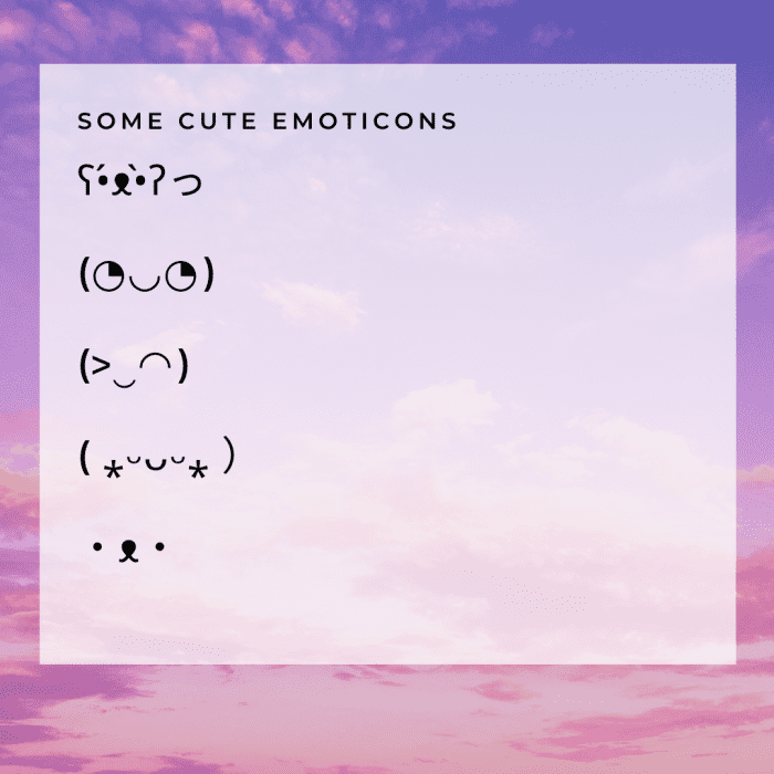 Vous pouvez combiner des symboles afin de créer de jolies émoticônes, comme celles ci-dessus !