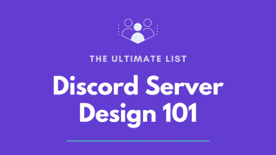 Discord Server Design 101 : Le guide ultime pour créer un excellent serveur Discord