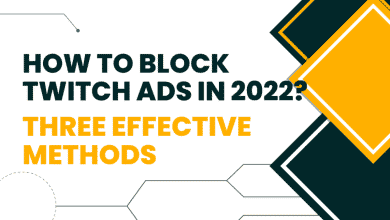 3 méthodes efficaces pour bloquer les publicités Twitch