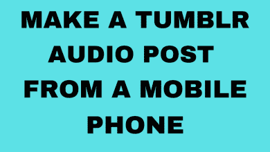 Comment créer une publication audio Tumblr à partir d'un téléphone mobile