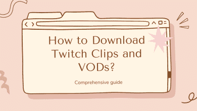 Comment télécharger des clips et des VOD Twitch (un guide complet)
