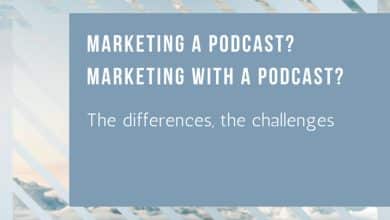 Marketing d'un podcast et marketing avec les podcasts : les défis des deux