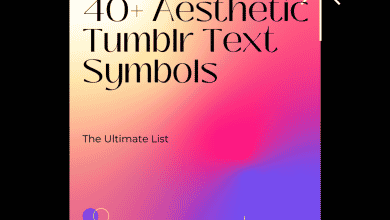 40+ symboles Tumblr à essayer : la liste ultime