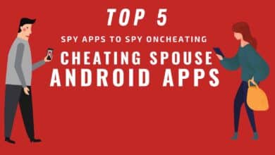 Top 5 des applications d'espionnage pour espionner un conjoint infidèle pour Android à distance et sans effort